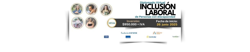 Diplomado Virtual en Inclusión Laboral 📅 Inicio: 26 de junio 2025 💰 $950.000 + IVA 💻 100 horas | Encuentros en vivo 📲 + info: https://www.pactodeproductividad.com/diplomado
